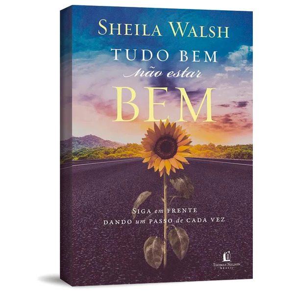 Tudo Bem Não Estar Bem - Sheila Walsh